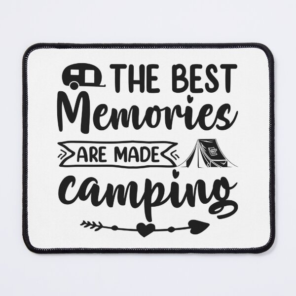Item preview, The Best Memories are made Camping I love Camping Hiking Camping Tree Mountains Tent Art Design Happy Apparel Essential Inspiration Joy Mood Funny designed and sold by DesignByHeartUK.