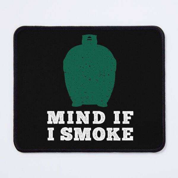 Item preview, Mind if I Smoke BBQ Gift Kamado Smoker Meat Smoking Gift designed and sold by JasKei-Designs.