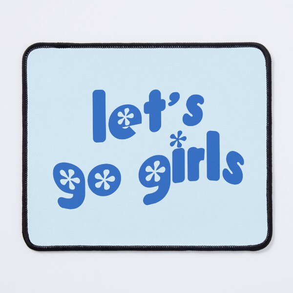 Item preview, Let's Go Girls designed and sold by ASHTONTCREATIVE.