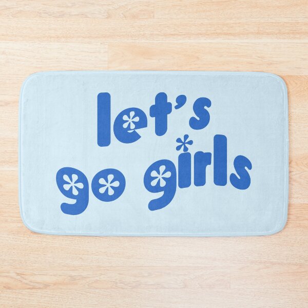 Item preview, Let's Go Girls designed and sold by ASHTONTCREATIVE.