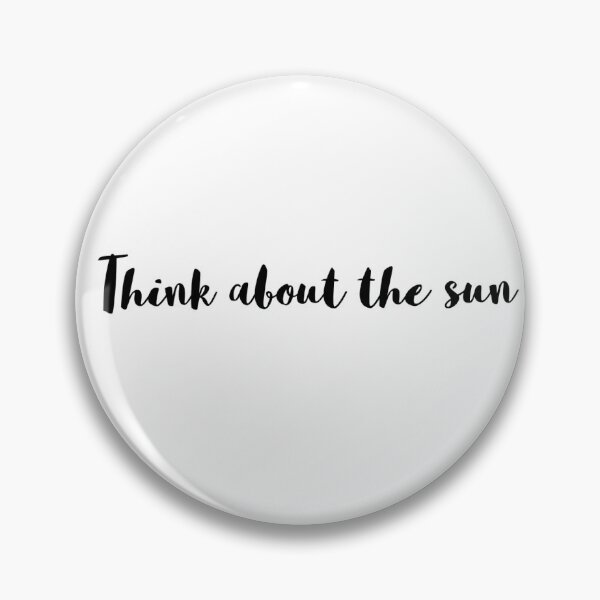 Item preview, Think About The Sun designed and sold by TheBookAuror.