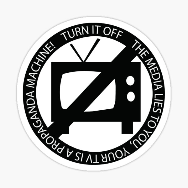 Turn Off Your Television - The Media Lies To You Sticker