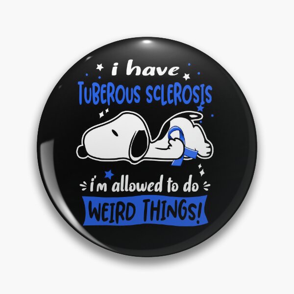 Item preview, I Have Tuberous Sclerosis I Am Allowed To Do WEIRD THINGS!  designed and sold by Wlsnpeggy.