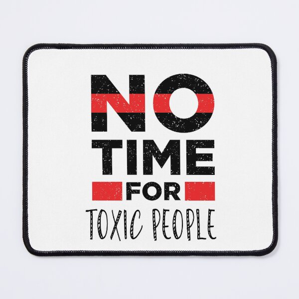 Item preview, No Time For Toxic People designed and sold by Tamer ⭐⭐⭐⭐⭐.