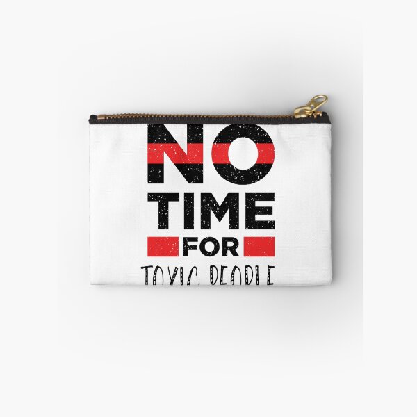 Item preview, No Time For Toxic People designed and sold by Tamer ⭐⭐⭐⭐⭐.