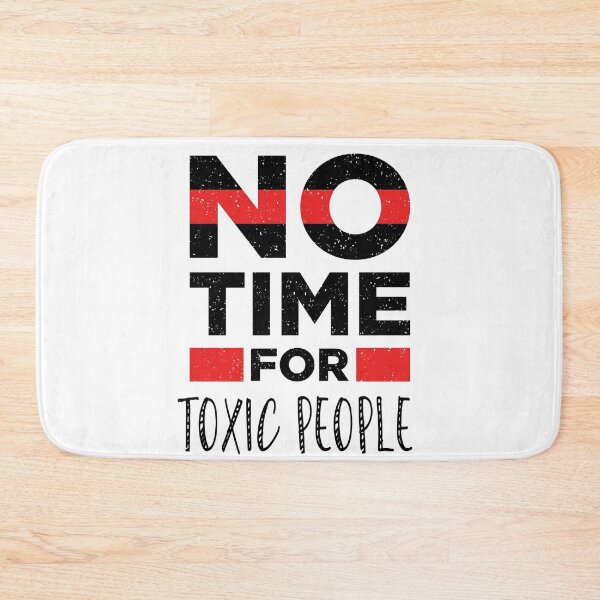Item preview, No Time For Toxic People designed and sold by Tamer ⭐⭐⭐⭐⭐.