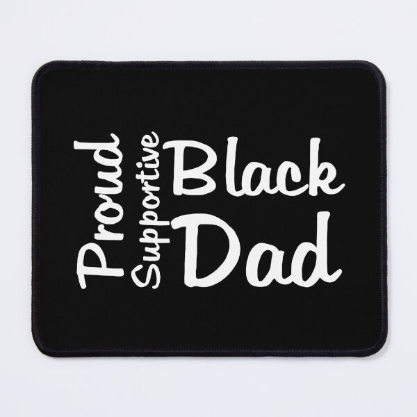 Item preview, Proud supportive black dad designed and sold by Catspeople.