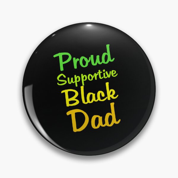 Item preview, Copy of Proud supportive black dad designed and sold by Catspeople.