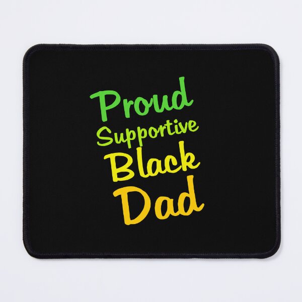 Item preview, Copy of Proud supportive black dad designed and sold by Catspeople.
