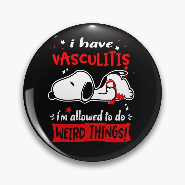 Item preview, I Have Vasculitis I Am Allowed To Do WEIRD THINGS!  designed and sold by Wlsnpeggy.