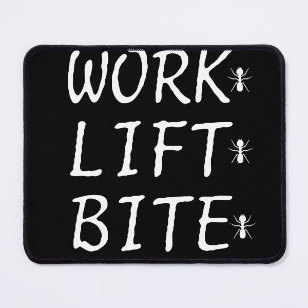 Item preview, WORK LIFT BITE CUTE ANT,ANT LOVERS designed and sold by CHOOSEYOURS SHOP.