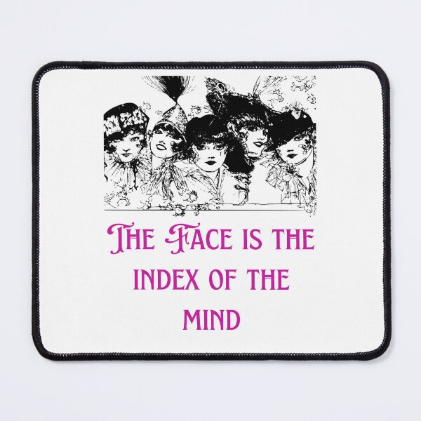 Item preview, The Face is the Index of the Mind - Lifes Inspirational Quotes designed and sold by MikeMargolisArt.