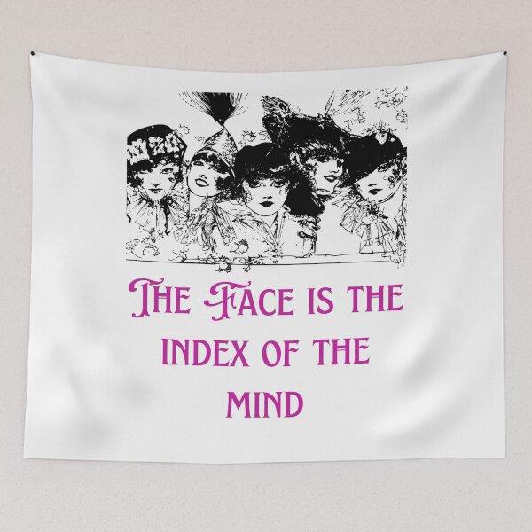 Item preview, The Face is the Index of the Mind - Lifes Inspirational Quotes designed and sold by MikeMargolisArt.