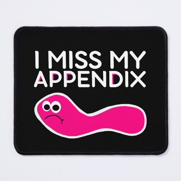 Item preview, I Miss My Appendix, Appendix, Appendicitis, Appendectomy, Appendix Gift, Appendix Appendicitis Recovery designed and sold by AmputTee.