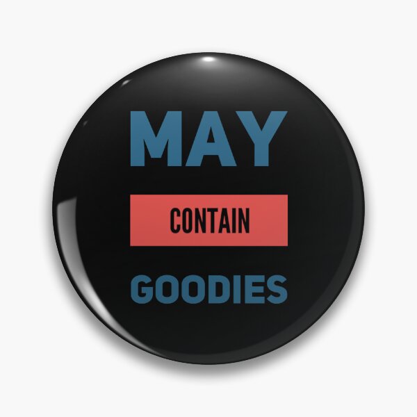 Item preview, May Contain Goodies designed and sold by JOY STORE 45.