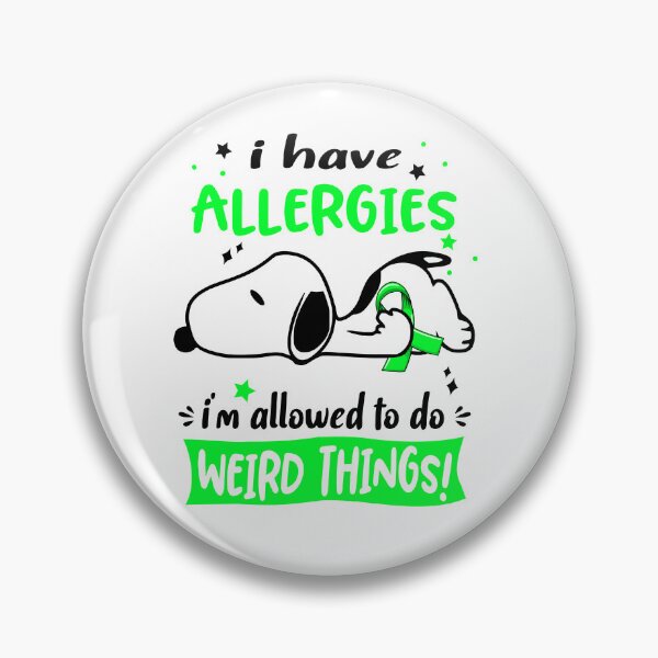 Item preview, I Have Allergies I Am Allowed To Do WEIRD THINGS!  designed and sold by Wlsnpeggy.