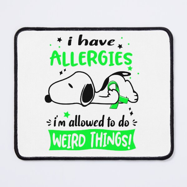Item preview, I Have Allergies I Am Allowed To Do WEIRD THINGS! designed and sold by Wlsnpeggy.