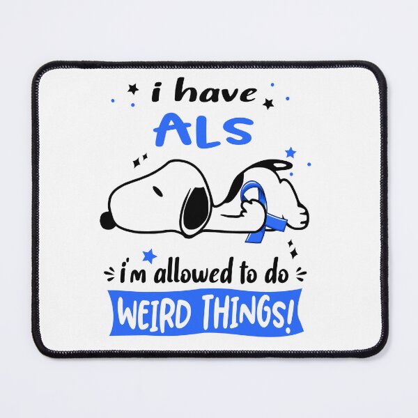 Item preview, I Have ALS I Am Allowed To Do WEIRD THINGS!  designed and sold by Wlsnpeggy.