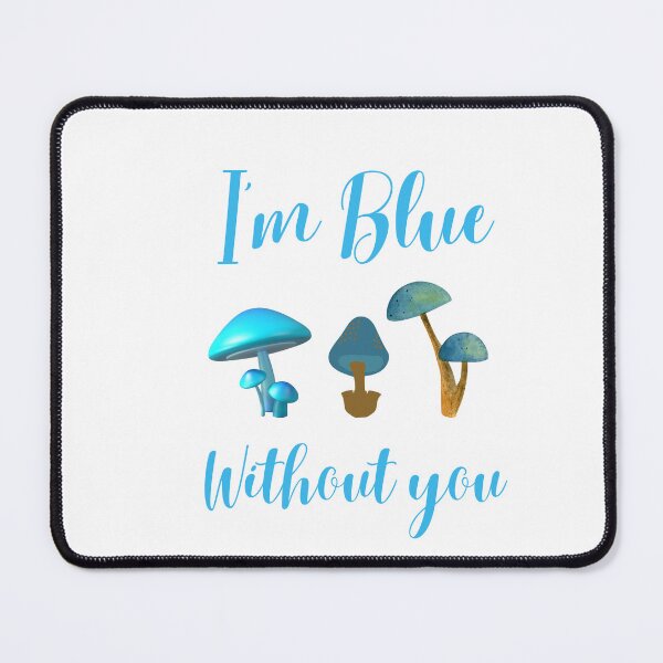 Item preview, I'm Blue Without You Tshirts designed and sold by Shevonda Thomas.