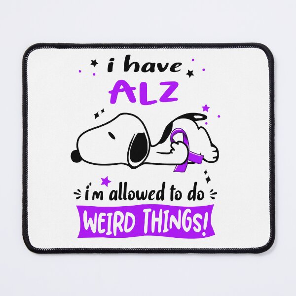 Item preview, I Have ALZ I Am Allowed To Do WEIRD THINGS! designed and sold by Wlsnpeggy.