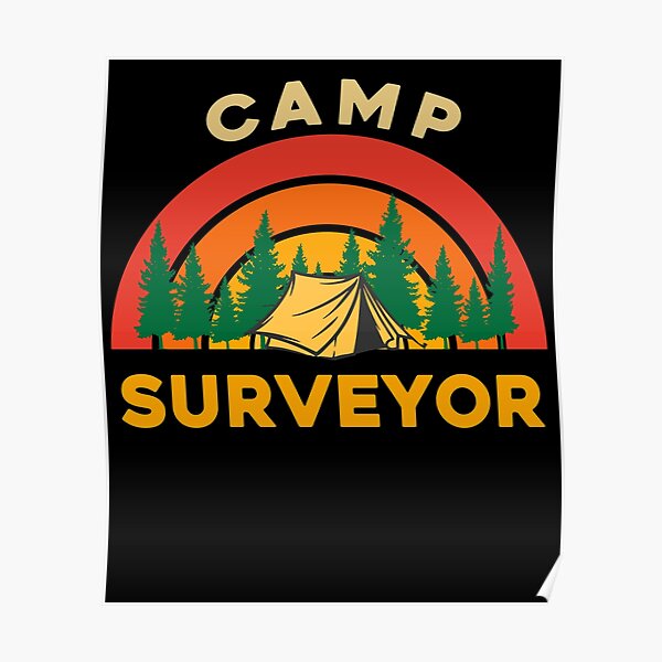" Outdoor Lovers Camp Surveyor" Poster for Sale by sleeksy Redbubble