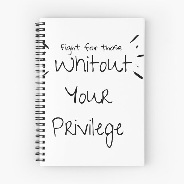 Item preview, fight for those without your privilege designed and sold by sdekbdr.