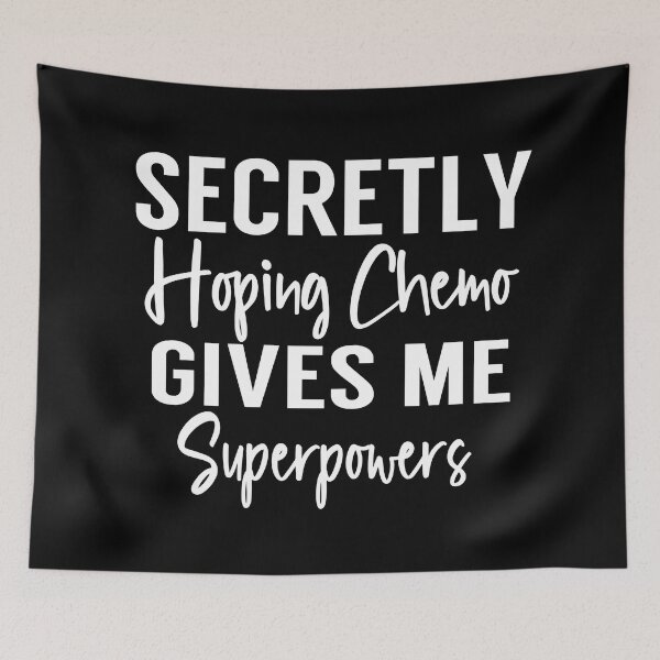 Item preview, Secretly Hoping Chemo Gives Me Superpowers designed and sold by retro10.