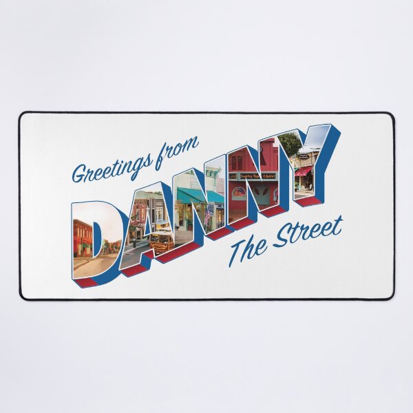 Item preview, Greetings from Danny the Street - Street Edition designed and sold by trebory6.