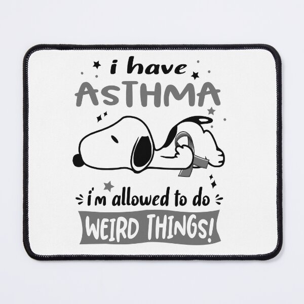 Item preview, I Have Asthma I Am Allowed To Do WEIRD THINGS!  designed and sold by Wlsnpeggy.