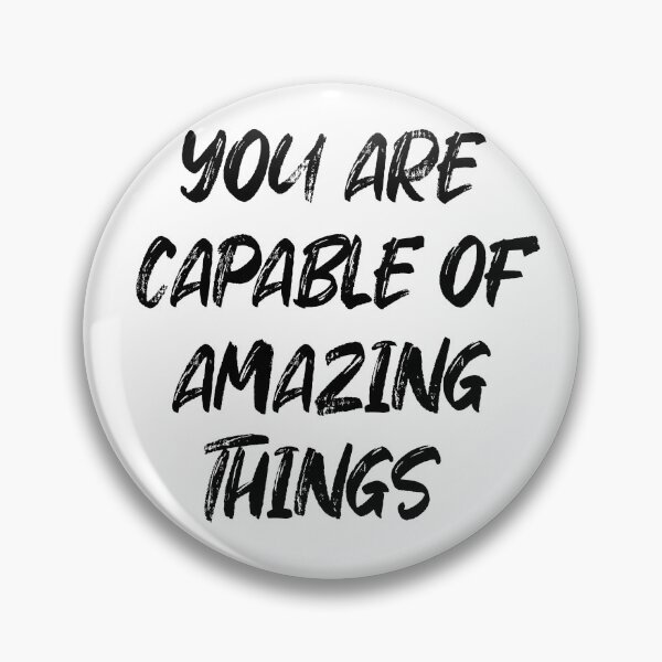 Item preview, Copy of Funny You are capable of amazing things quote gifts designed and sold by cizito.