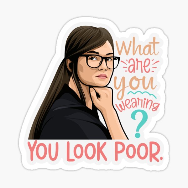 Item preview, WHAT ARE YOU WEARING? YOU LOOK POOR. designed and sold by USStickers.