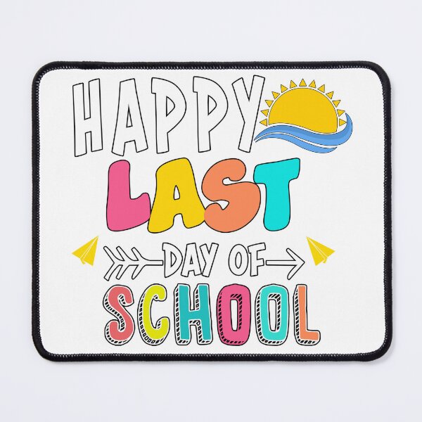 Item preview, happy last day of school designed and sold by AZZDINE kholti.