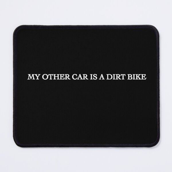 Artikelvorschau, MEIN ANDERES AUTO IST EIN DIRT BIKE entworfen und verkauft von AnimalCreations.