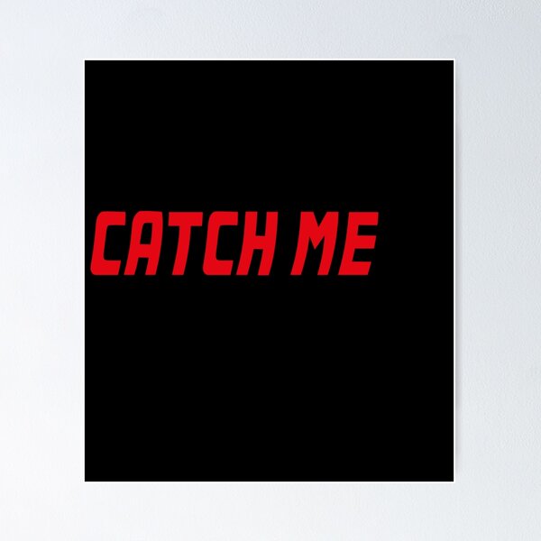 Hime（ヒメ）「Catch me if you can.」スクリーンプリント