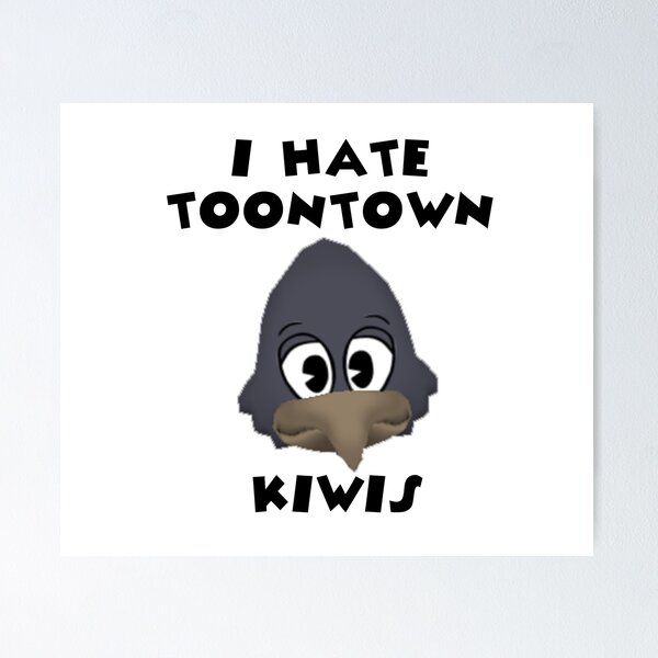 Item preview, I Hate Toontown Kiwis designed and sold by TooningAround.
