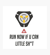 Run if you can Photographic Print