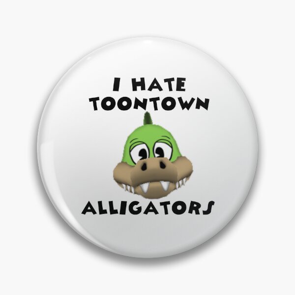 Item preview, I Hate Toontown Alligators designed and sold by TooningAround.