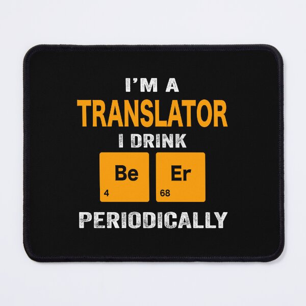 Item preview, Beer Drinker Gift, Funny Translator Shirt, Translator Gift, Translator fathers day christmas gift Shirt, Beer Drinker Drink Beer Periodically designed and sold by xlnv.