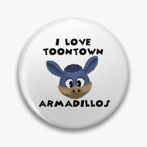Item preview, I Love Toontown Armadillos designed and sold by TooningAround.