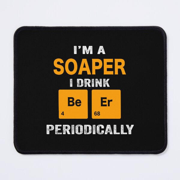 Item preview, Beer Drinker Gift, Funny Soaper Shirt, Soaper Gift, Soaper fathers day christmas gift Shirt, Beer Drinker Drink Beer Periodically designed and sold by xlnv.