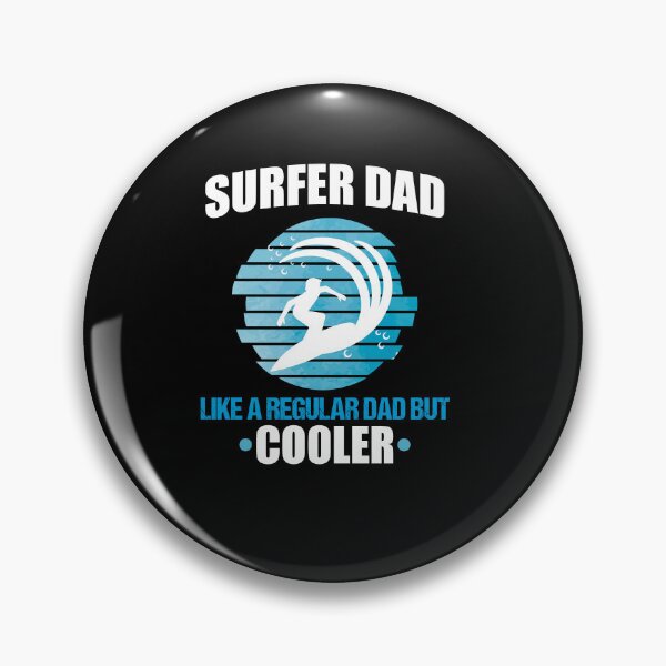 Item preview, Surfer Dad like a regular dad but cooler, enjoy Surf Dad designed and sold by yssnyd.