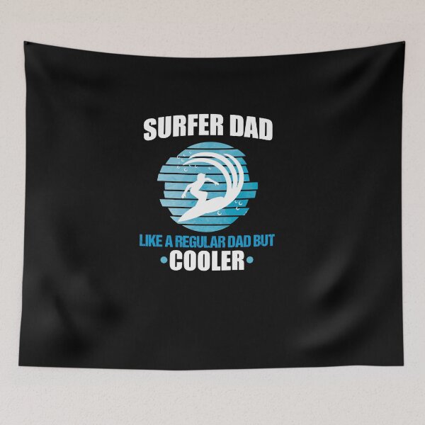 Item preview, Surfer Dad like a regular dad but cooler, enjoy Surf Dad designed and sold by yssnyd.