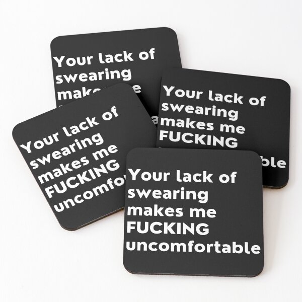 Item preview, Your Lack Of Swearing Makes Me Uncomfortable. Funny NSFW Quote. designed and sold by That Cheeky Tee.