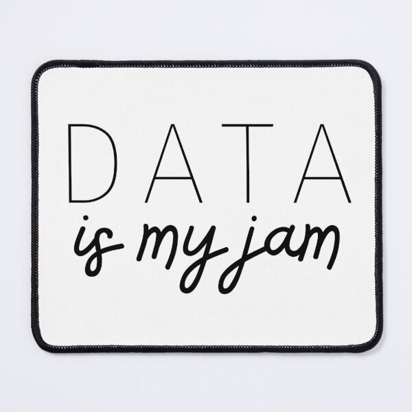 Item preview, Data is my jam designed and sold by Oreo2020 Creations.