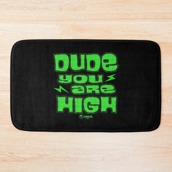 Item preview, Dude you are High designed and sold by willibilli.