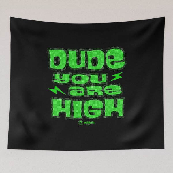 Item preview, Dude you are High designed and sold by willibilli.