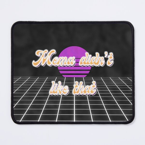 Item preview, Mema Didn’t Like That designed and sold by victoriusme.
