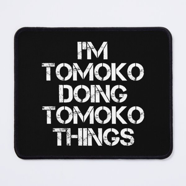 Item preview, Tomoko Name T Shirt - Doing Tomoko Things Name Gift Item Tee designed and sold by wardorion9.