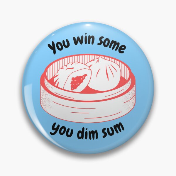 Item preview, You Win Some You Dim Sum designed and sold by lovebread.