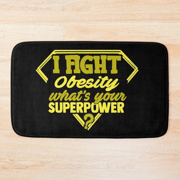 Item preview, I Fight Obesity What's Your Superpower designed and sold by Kohend.